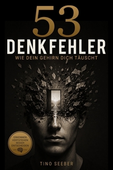 Paperback 53 Denkfehler: Wie dein Gehirn dich täuscht [German] Book