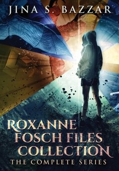 Paperback Roxanne Fosch Files Collection: The Complete Series Book