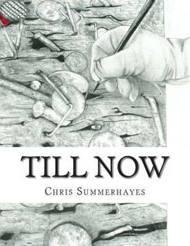 Paperback Till Now: Drawings By Chris Summerhayes Book