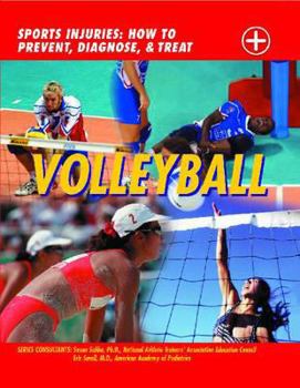 Hardcover Volleyball: Sports Injuries: How to Prevent, Diagnose, and Treat Book