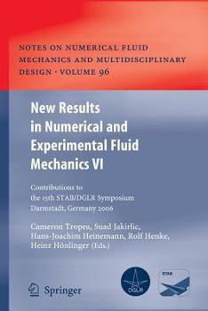 Paperback New Results in Numerical and Experimental Fluid Mechanics VI: Contributions to the 15th Stab/Dglr Symposium Darmstadt, Germany 2006 Book
