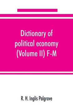 Paperback Dictionary of political economy (Volume II) F-M Book