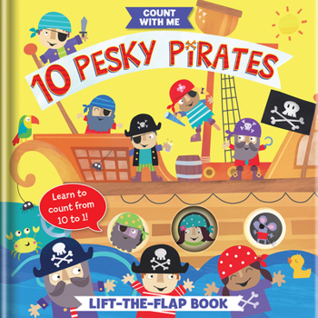 Board book 10 Pesky Pirates: A Lift-The-Flap Book