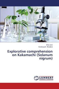 Paperback Explorative Comprehension on Kakamachi (Solanum Nigrum) Book