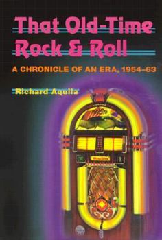Paperback That Old-Time Rock & Roll: A Chronicle of an Era, 1954-63 Book