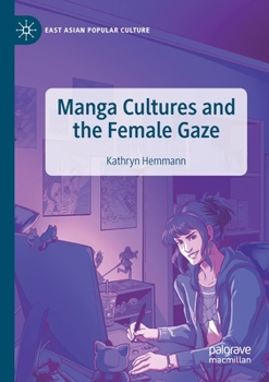 Paperback Manga Cultures and the Female Gaze Book