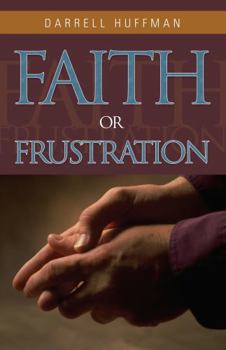 Paperback Faith or Frustration Book