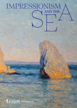 Hardcover Impressionism and the Sea Book