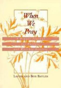 Paperback When We Pray: Year B, A Prayer Journal for Pastors and Worship Leaders Book