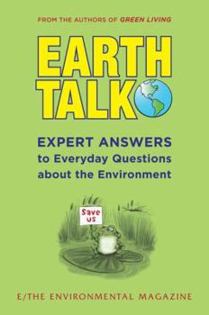 Paperback Earthtalk: Expert Answers to Everyday Questions about the Environment Book