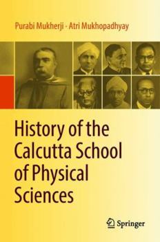 Hardcover History of the Calcutta School of Physical Sciences Book