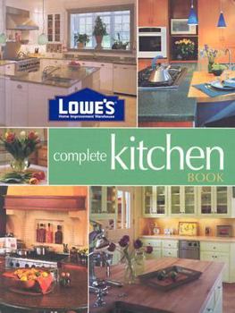 Hardcover Lowe's Complete Kitchen Book