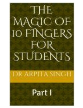 Paperback The MAGIC of 10 FINGERS for STUDENTS: Part I Book
