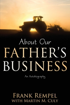 Paperback About Our Father's Business: An Autobiography Book