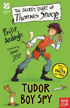 Paperback National Trust: The Secret Diary of Thomas Snoop, Tudor Boy Spy (The Secret Diary Series) Book