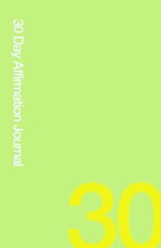 30 Day Affirmation Journal: Care for Yourself