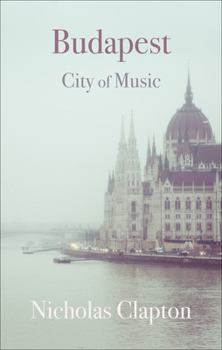 Paperback Budapest: City of Music Book