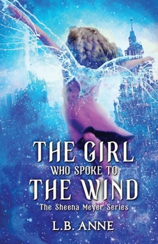 Paperback The Girl Who Spoke to the Wind Book