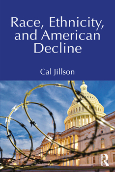 Paperback Race, Ethnicity, and American Decline Book