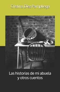 Paperback Las historias de mi abuela y otros cuentos [Spanish] Book