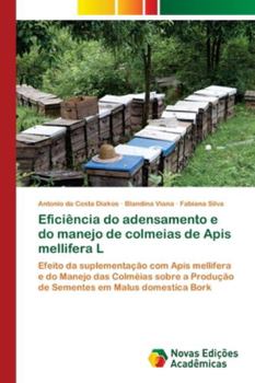 Paperback Eficiência do adensamento e do manejo de colmeias de Apis mellifera L [Portuguese] Book