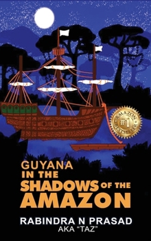 Hardcover Guyana in the Shadows of the Amazon Book