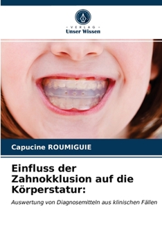 Paperback Einfluss der Zahnokklusion auf die Körperstatur [German] Book