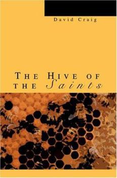 Paperback The Hive Of The Saints Book