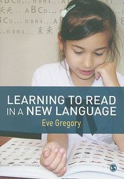 Hardcover Learning to Read in a New Language: Making Sense of Words and Worlds Book