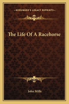 Paperback The Life Of A Racehorse Book