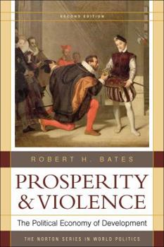 Paperback Prosperity and Violence: The Political Economy of Development Book