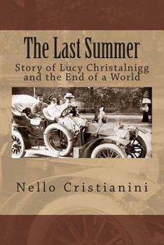 Paperback The Last Summer: Story of Lucy Christalnigg and the End of a World Book