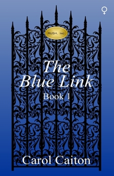 Paperback The Blue Link (RUSH, Inc. Book 1) Book