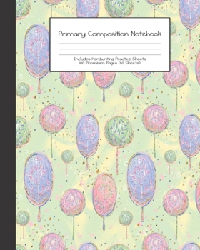 Primary Composition Notebook: Spring Boho Floral Springtime |Grades K-2 | Handwriting Practice Paper|Primary Ruled With Dotted Midline | 100 Pgs 50 ... Girls | Elementary | Teacher | School | Gift