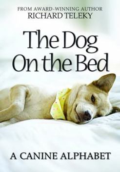 Hardcover The Dog on the Bed: A Canine Alphabet Book