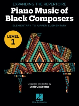 Paperback Expanding the Repertoire: Music of Black Composers - Level 1: Elementary to Upper Elementary Level Book