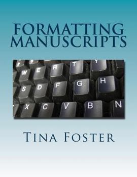 Paperback Formatting Manuscripts: Plus Other Words of Advice Book