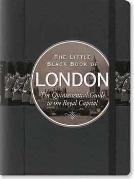 Little Black Book of London, 2016 Edition: The Quintessential Guide to the Royal Capital - Book  of the Peter Pauper Press Travel Guides