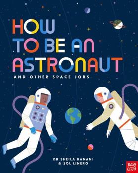 Hardcover How to be an Astronaut and Other Space Jobs Book