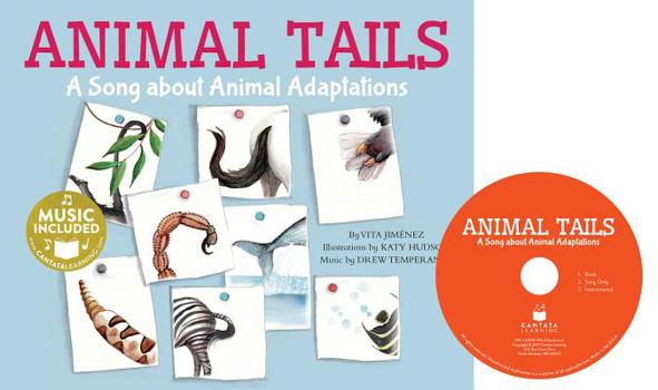 Library Binding Animal Tails: A Song about Animal Adaptations Book