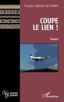 Paperback Coupe le lien ! [French] Book