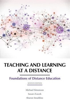Paperback Teaching and Learning at a Distance : Foundations of Distance Education Book