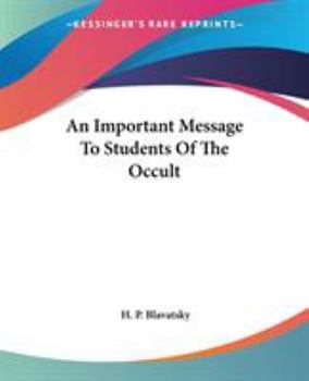 An Important Message To Students Of The Occult