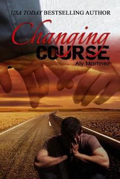 Changing Course - Book #1 of the Wrecked and Ruined