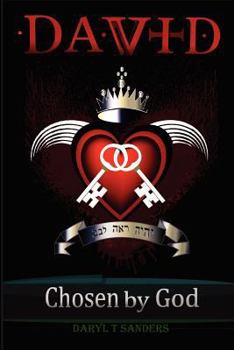 Paperback DAVID Chosen by God: Lord Looks at the Heart Book