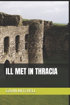 Paperback Ill Met In Thracia Book