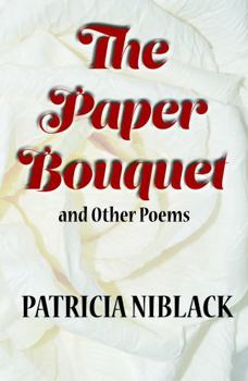 Paperback The Paper Bouquet and Other Poems Book