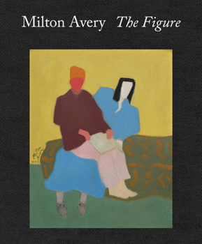 Hardcover Milton Avery: The Figure Book