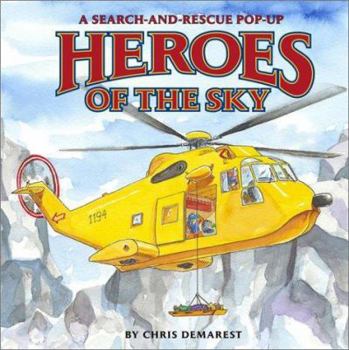 Hardcover Heroes of the Sky: A Search-And-Rescue Pop-Up Book