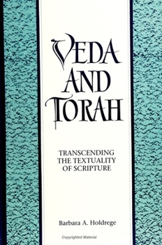 Paperback Veda and Torah: Transcending the Textuality of Scripture Book